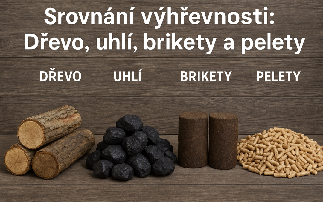 Srovnání výhřevnosti: Dřevo, uhlí, brikety a pelety